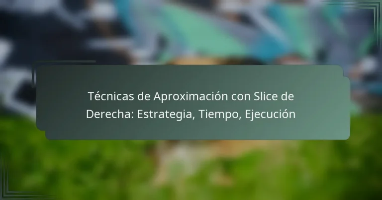 Técnicas de Aproximación con Slice de Derecha: Estrategia, Tiempo, Ejecución